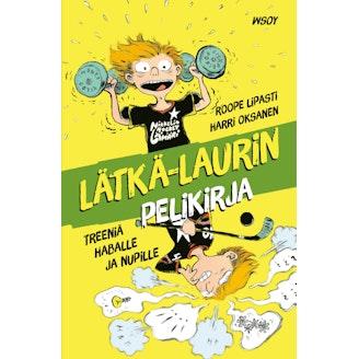 Lipasti, Lätkä-Laurin pelikirja: Treeniä haballe ja nupille