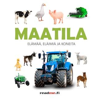 Maatila - elämää, eläimiä ja koneita