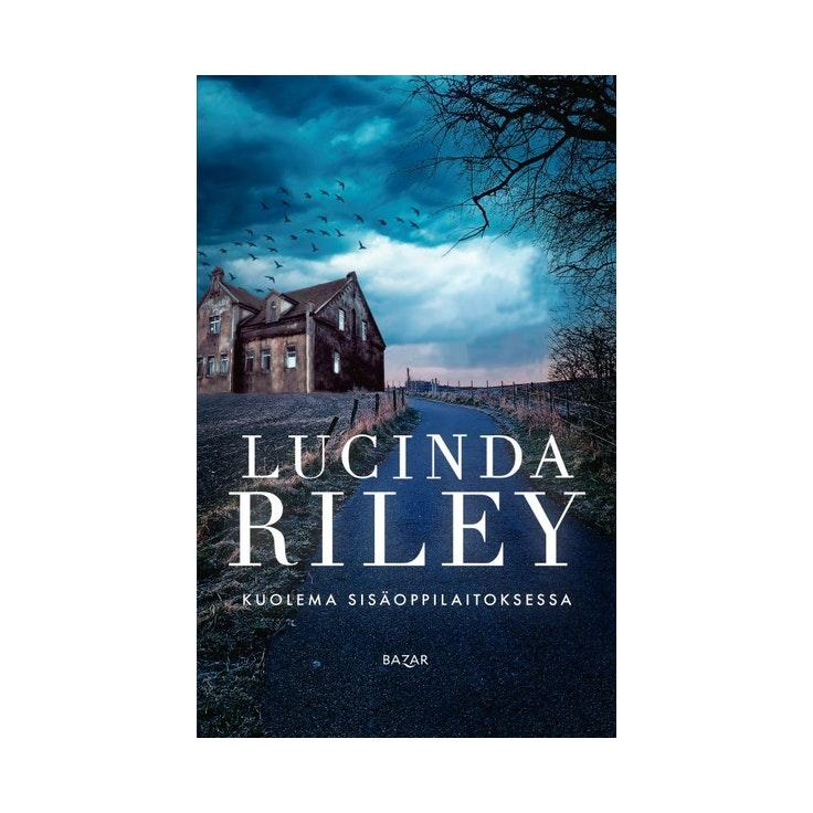 Lucinda Riley, Kuolema sisäoppilaitoksessa